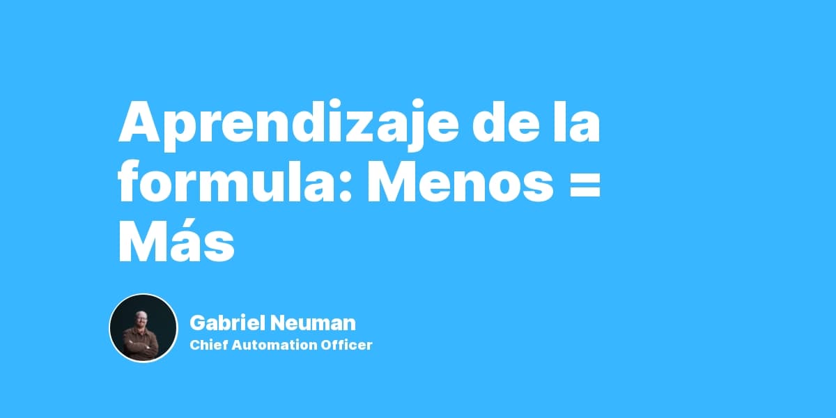 Aprendizaje de la formula: Menos = Más
