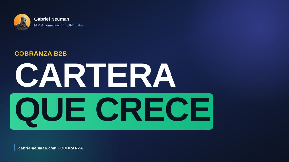 Por qué tu cartera vencida no para de crecer (y qué la frena)