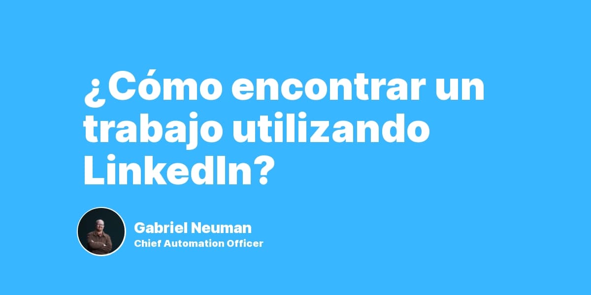 ¿Cómo encontrar un trabajo utilizando LinkedIn?