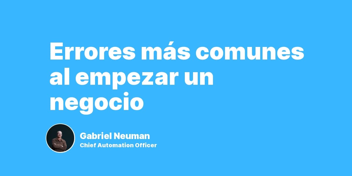 Errores más comunes al empezar un negocio