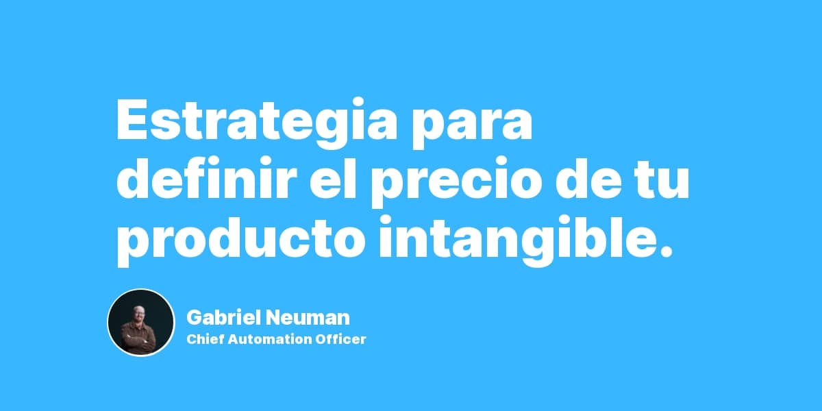 Estrategia para definir el precio de tu producto intangible.