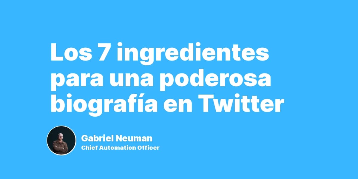 Cómo Hacer una Biografía de Twitter/X Poderosa: 7 Ingredientes + Ejemplos 2026