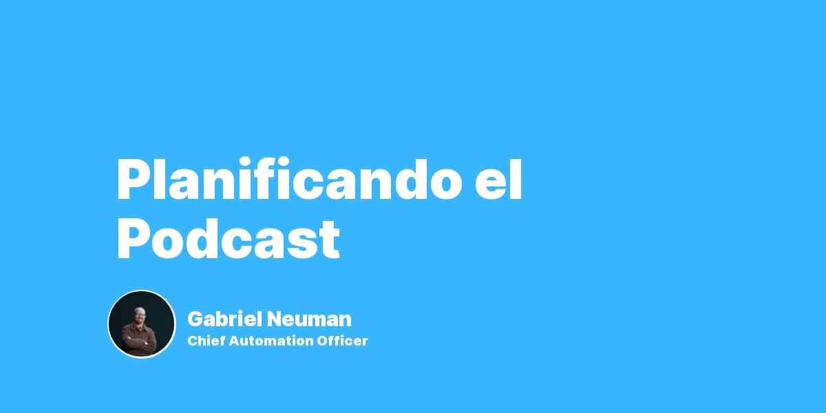 Planificando el Podcast