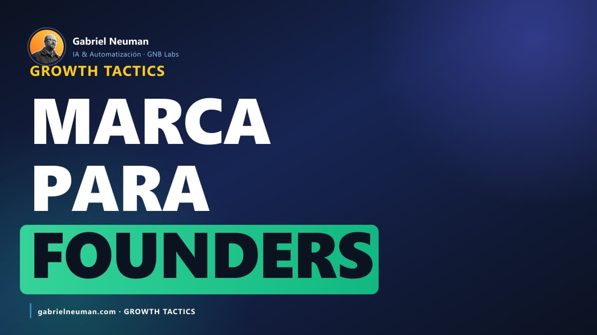 Marca personal para founders: cómo construir autoridad que atrae clientes