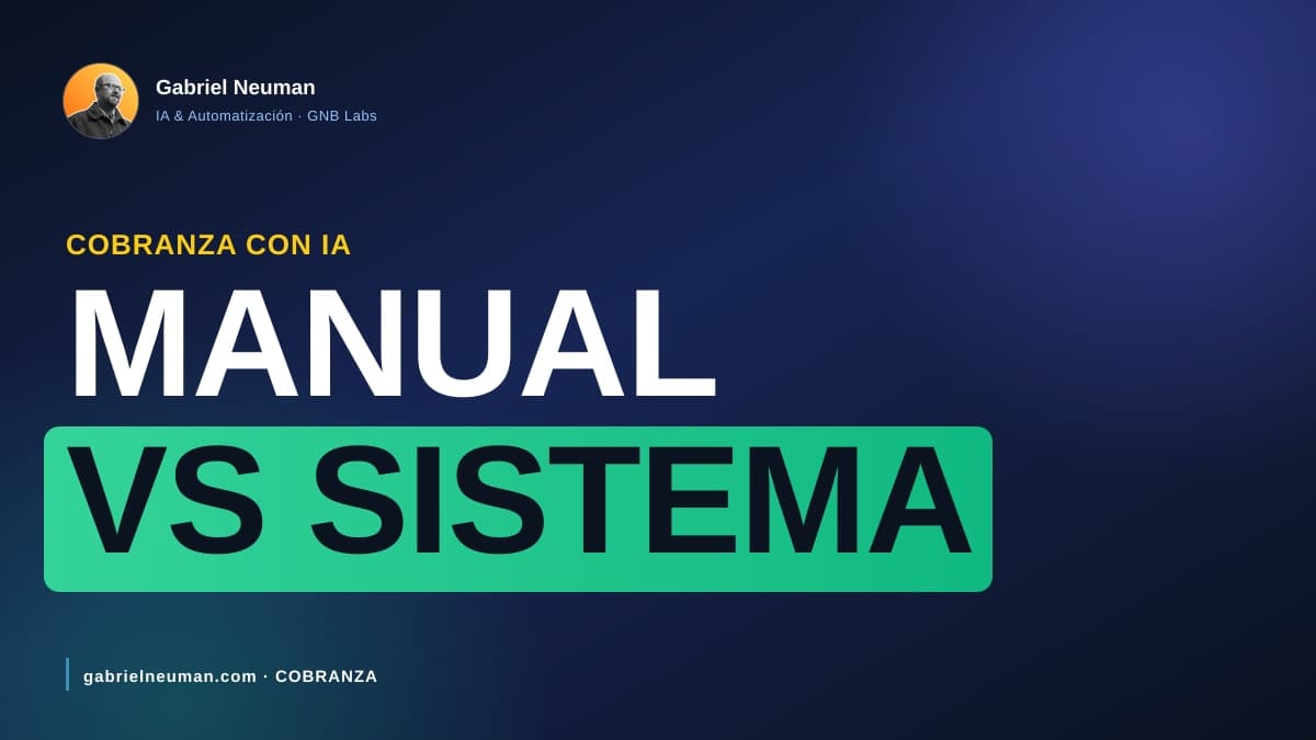 Cobranza manual vs sistema de cobranza con IA: qué cambia de verdad