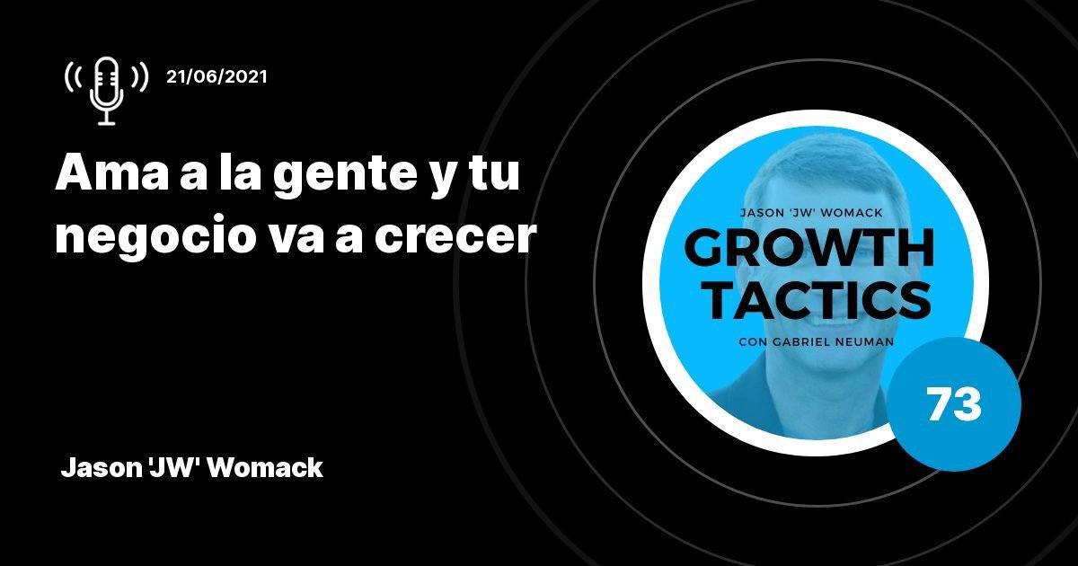 Cómo construir una comunidad alrededor de tu negocio: ama a la gente y crece | Jason Womack