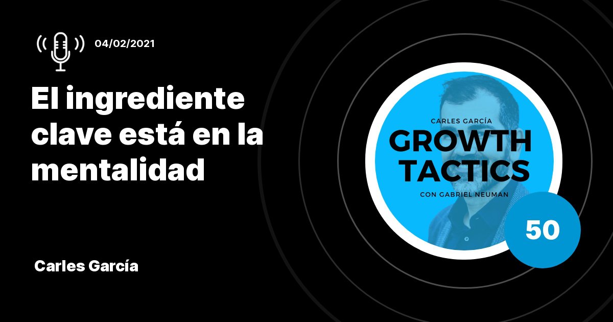 Cómo liderar equipos en una empresa en crecimiento: el mindset antes que la tecnología | Carles García