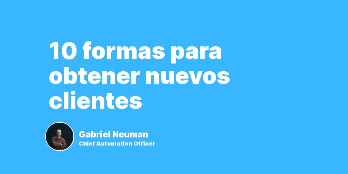 10 formas para obtener nuevos clientes