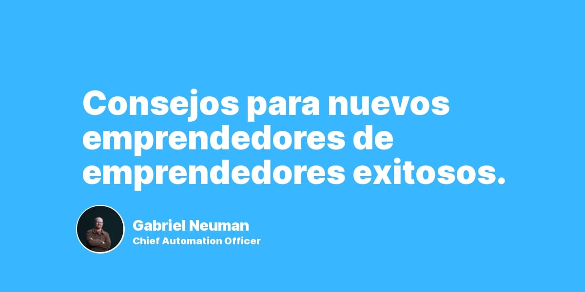 Consejos para nuevos emprendedores de emprendedores exitosos.