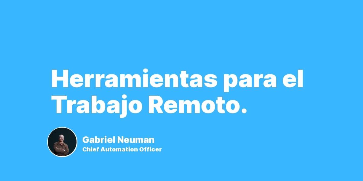 Herramientas para el Trabajo Remoto.